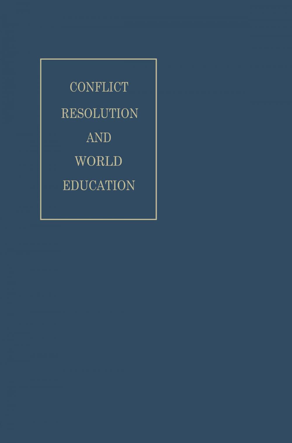 Big bigCover of Conflict Resolution and World Education