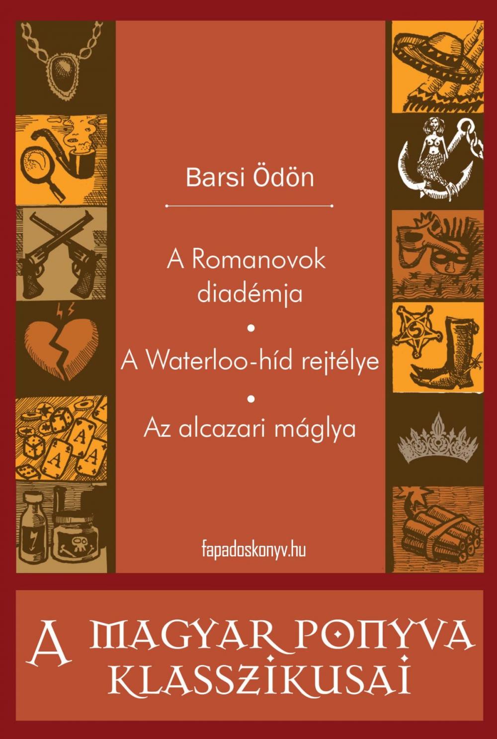 Big bigCover of A Romanovok diadémja - A Waterloo-híd rejtélye - Az alcazari máglya