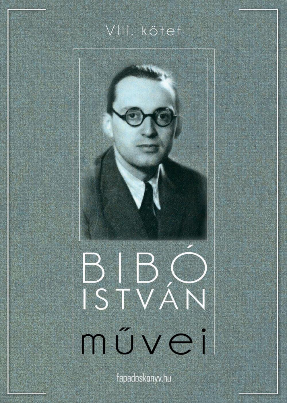Big bigCover of Bibó István művei VIII. kötet