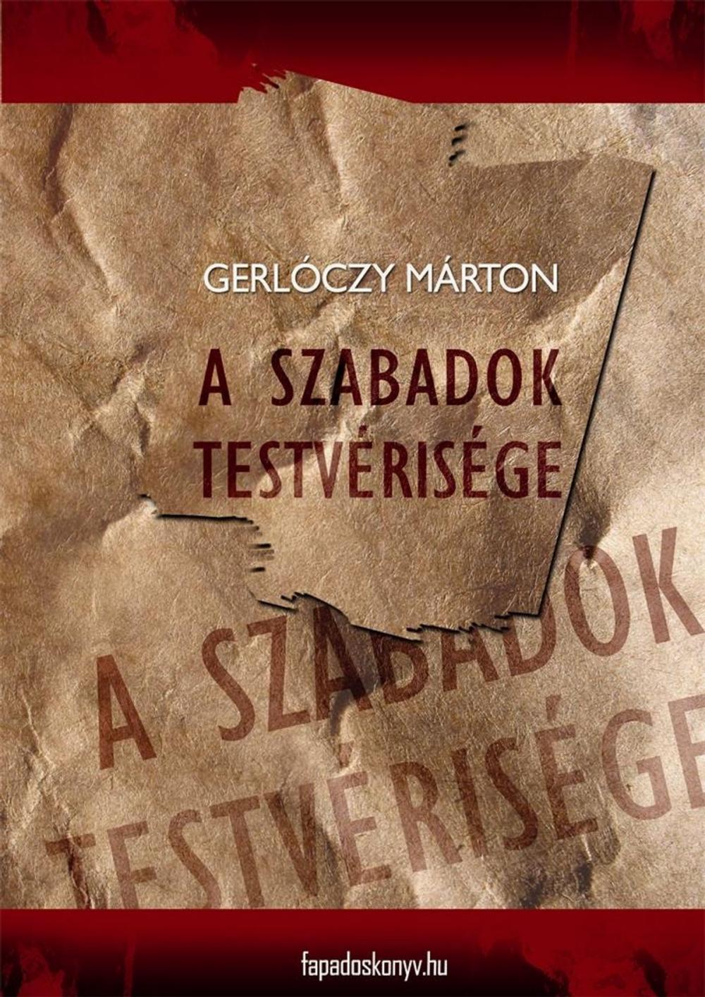 Big bigCover of A szabadok testvérisége