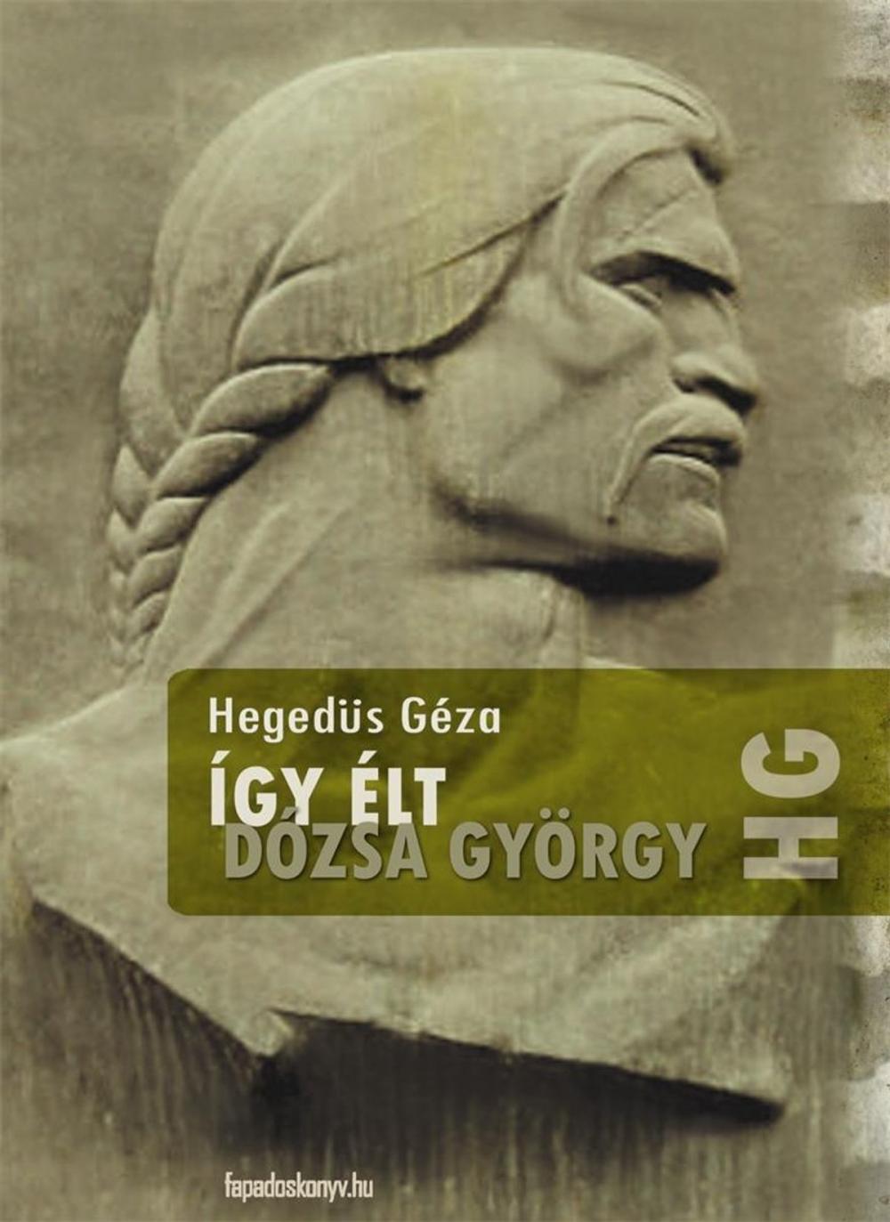 Big bigCover of Így élt Dózsa György