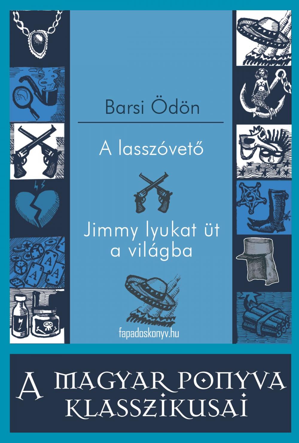 Big bigCover of A lasszóvető - Jimmy lyukat üt a világba