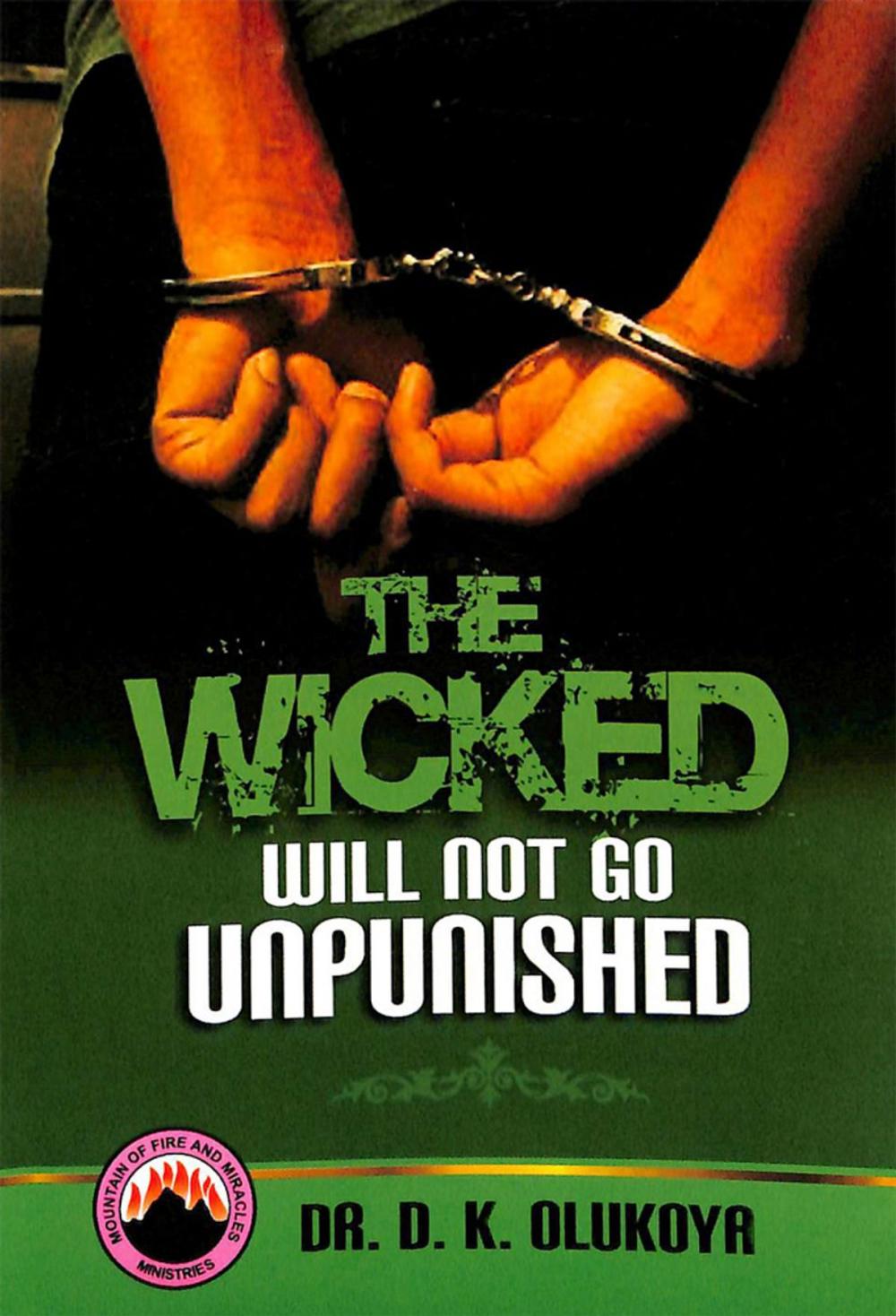 Big bigCover of The Wicked Will Not Go Unpunished