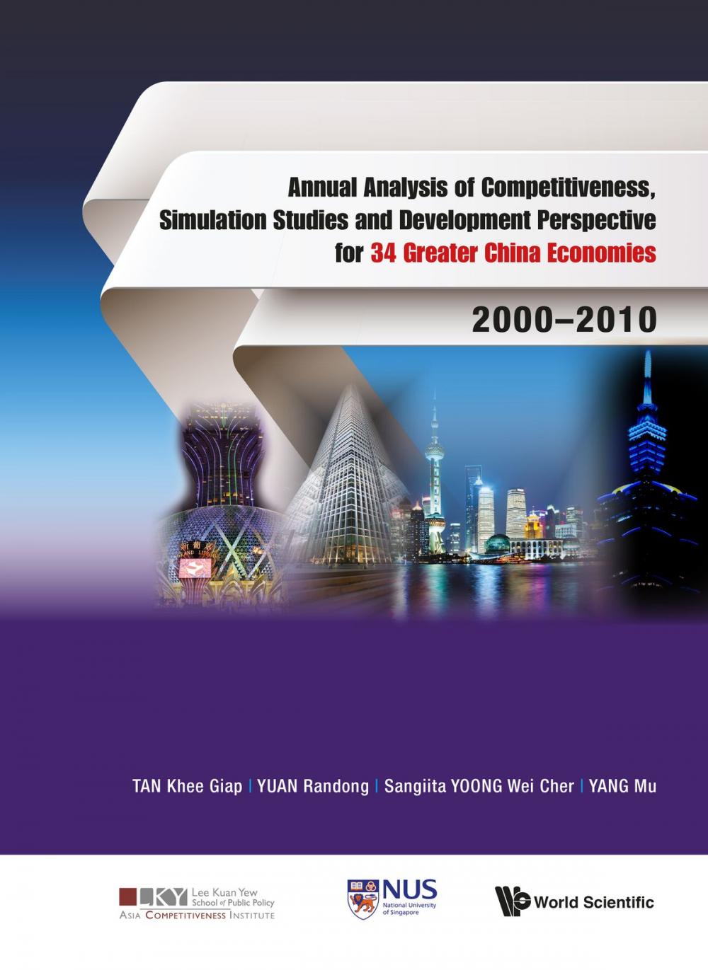 Big bigCover of Annual Analysis of Competitiveness, Simulation Studies and Development Perspective for 34 Greater China Economies: 20002010