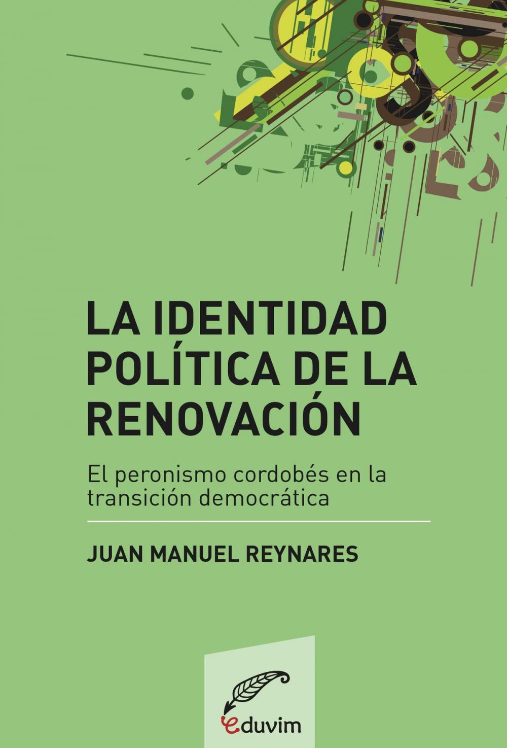 Big bigCover of La identidad política de la renovación