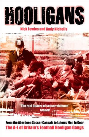 Cover of the book Hooligans by Nick Lowles, Andy Nicholls
