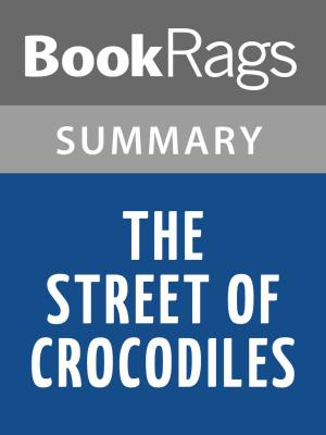 Cover of the book The Street of Crocodiles by Bruno Schulz l Summary & Study Guide by Giuseppe Parini, grandi Classici