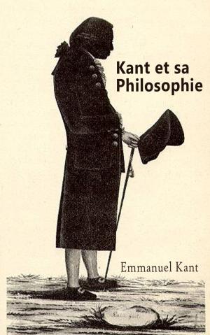 Cover of the book Kant et sa philosophie by WILLIAM CHAPMAN