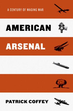 Cover of the book American Arsenal by Mark McNeilly