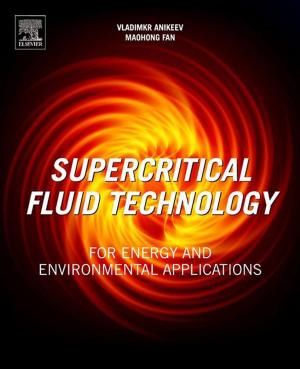 Cover of the book Supercritical Fluid Technology for Energy and Environmental Applications by Shuren Wang, Paul C Hagan, Chen Cao