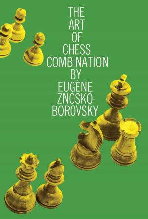 Cover of the book The Art of Chess Combination by Dante