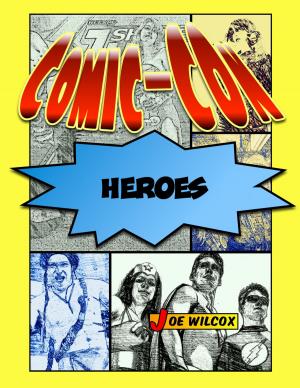 Book cover of Comic-Con Heroes: The Fans Who Make the Greatest Show on Earth