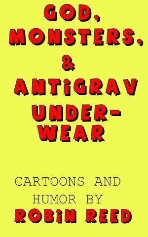 Cover of God, Monsters, & Antigrav Underwear