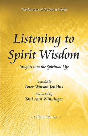 Book cover of Listening to Spirit Wisdom