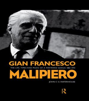 Cover of the book Gian Francesco Malipiero (1882-1973) by Niall Sclater