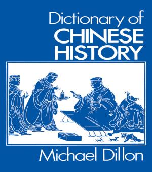 Cover of the book Dictionary of Chinese History by Esther D Rothblum, Marcia Hill