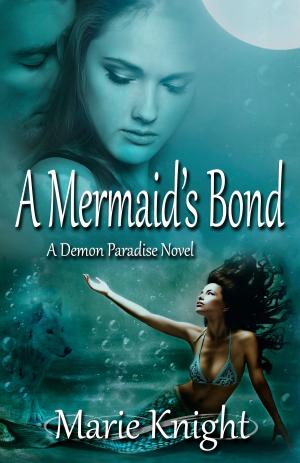 Cover of the book A Mermaid's Bond (A Demon Paradise Novel) by Aaron Saunders