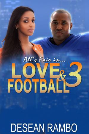 Cover of the book All's Fair in Love and Football 3 by Anderson Cavalcante