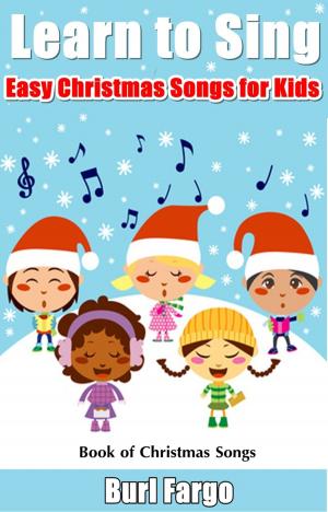 bigCover of the book Learn to Sing: Easy Christmas Songs for Kids by 