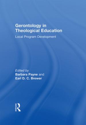 Cover of the book Gerontology in Theological Education by Faizal bin Yahya, Arunajeet Kaur