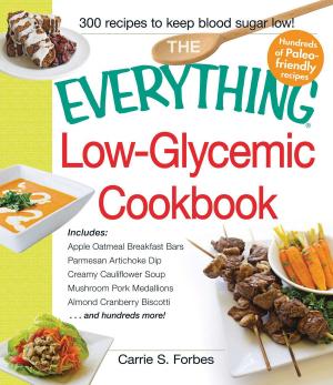 Cover of the book The Everything Low-Glycemic Cookbook by Judith B Harrington