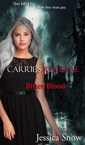 Book cover of Carrie's Revenge: Bitter Blood