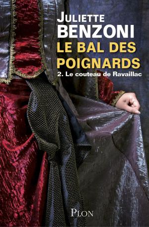 Cover of the book Le bal des poignards - Tome 2 by Bernard LECOMTE