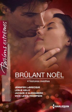 Cover of the book Brûlant Noël by Charlotte Featherstone