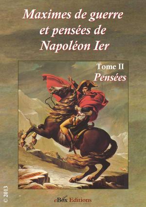 Cover of the book Maximes de guerre et pensées de Napoléon Ier by Delacroix Henri