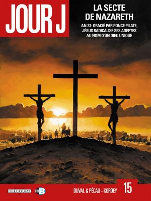 Cover of the book Jour J T15 by Fred Duval, Thierry Gioux