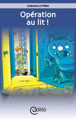 Book cover of Opération au lit!