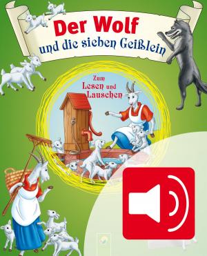 Cover of the book Der Wolf und die sieben Geißlein by Carola von Kessel, Anke Breitenborn