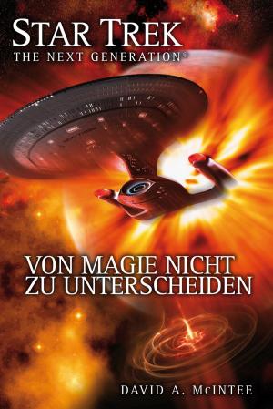 Book cover of Star Trek - The Next Generation 07: Von Magie nicht zu unterscheiden