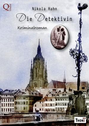 Cover of the book Die Detektivin by César Blanco Castro