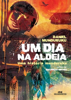 Cover of the book Um Dia na Aldeia by Ziraldo