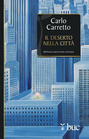 Cover of the book Il deserto nella città by Carlo Maria Martini
