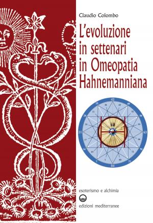 Cover of the book L’evoluzione in settenari in omeopatia hahnemanniana by Julius Evola