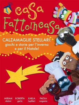 bigCover of the book Casa fattoincasa - calzamaglie stellari by 