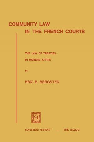 Cover of the book Community Law in the French Courts by Alberto Luis Cione, Germán Mariano Gasparini, Esteban Soibelzon, Eduardo Pedro Tonni, Leopoldo Héctor Soibelzon