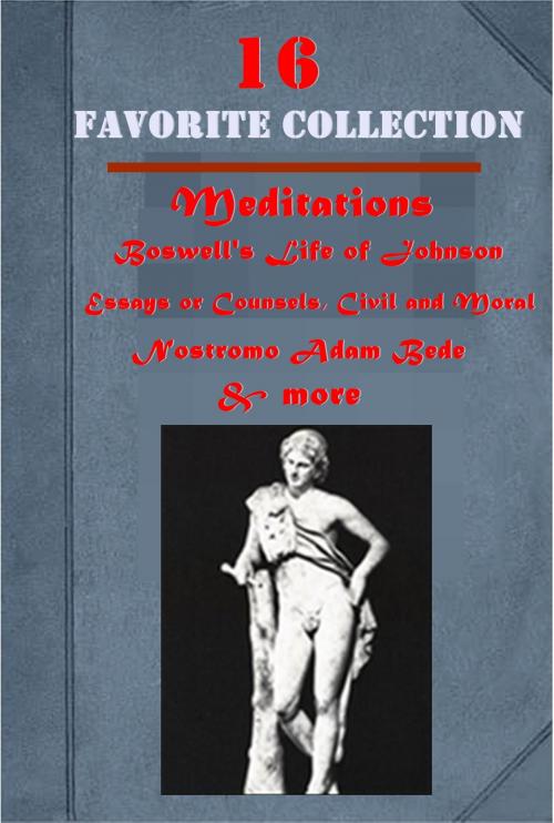 Cover of the book Complete Favorite Romance History Philosophy Humorous Anthologies by James Boswell, Marcus Aurelius, Francis Bacon, ACE Publishing