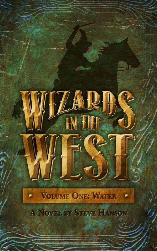 Cover of the book Water Wizards by Steve Hanson, Glow Word Books