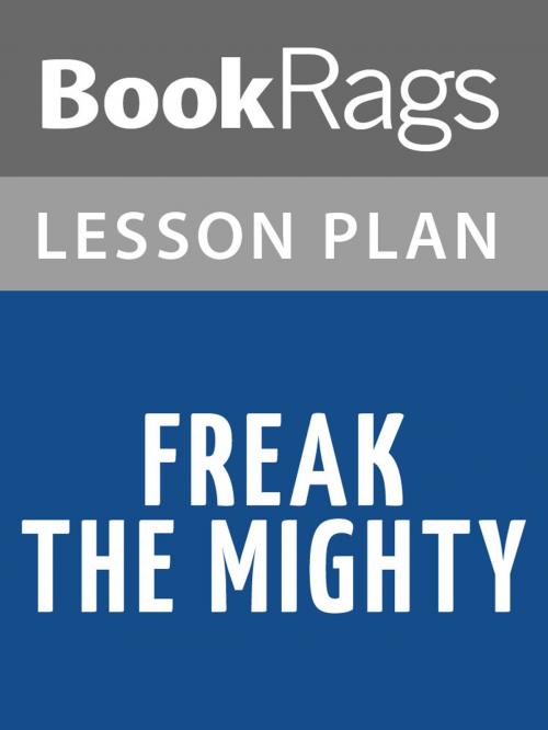 Cover of the book Freak the Mighty by Rodman Philbrick Lesson Plans by BookRags, BookRags