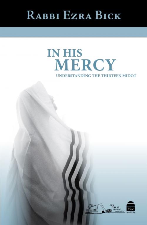 Cover of the book In His Mercy by Bick, Ezra, The Toby Press, LLC