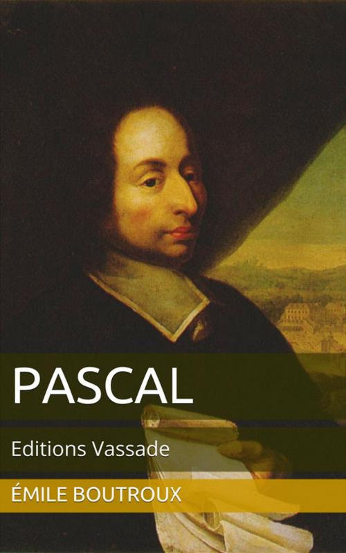 Cover of the book Pascal by Émile Boutroux, Vassade