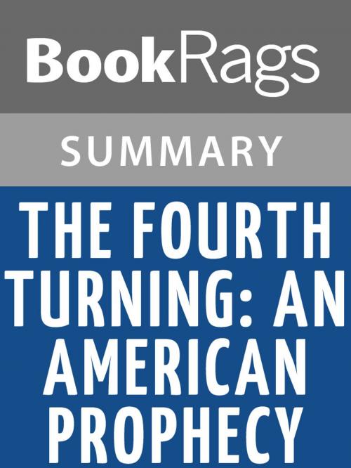 Cover of the book The Fourth Turning: An American Prophecy by Strauss and Howe | Summary & Study Guide by BookRags, BookRags