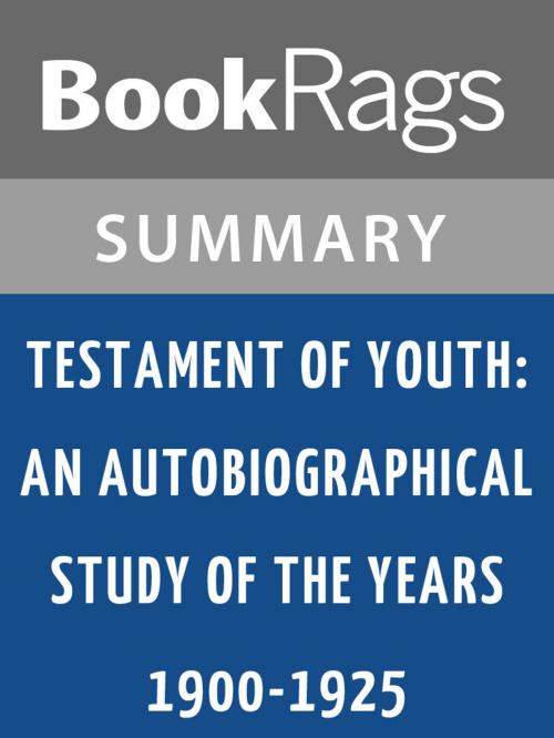 Cover of the book Testament of Youth: An Autobiographical Study of the Years 1900-1925 by Vera Brittain | Summary & Study Guide by BookRags, BookRags