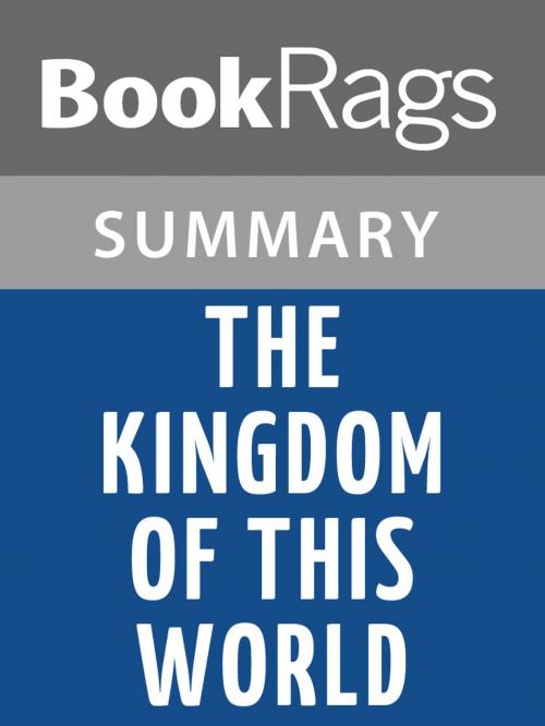 Cover of the book The Kingdom of This World by Alejo Carpentier | Summary & Study Guide by BookRags, BookRags