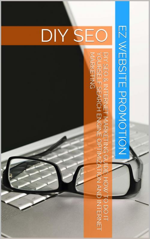 Cover of the book DIY SEO & Internet Marketing Guide by Darren Varndell, EZWebsitePromotion.com