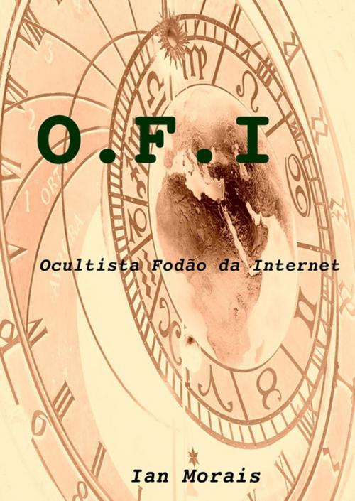Cover of the book O.F.I. by Ian Morais, Clube de Autores