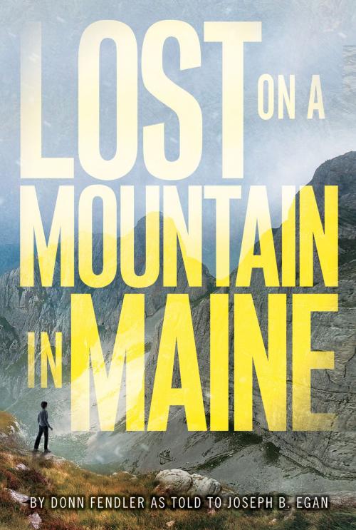 Cover of the book Lost on a Mountain in Maine by Donn Fendler, Joseph Egan, HarperCollins